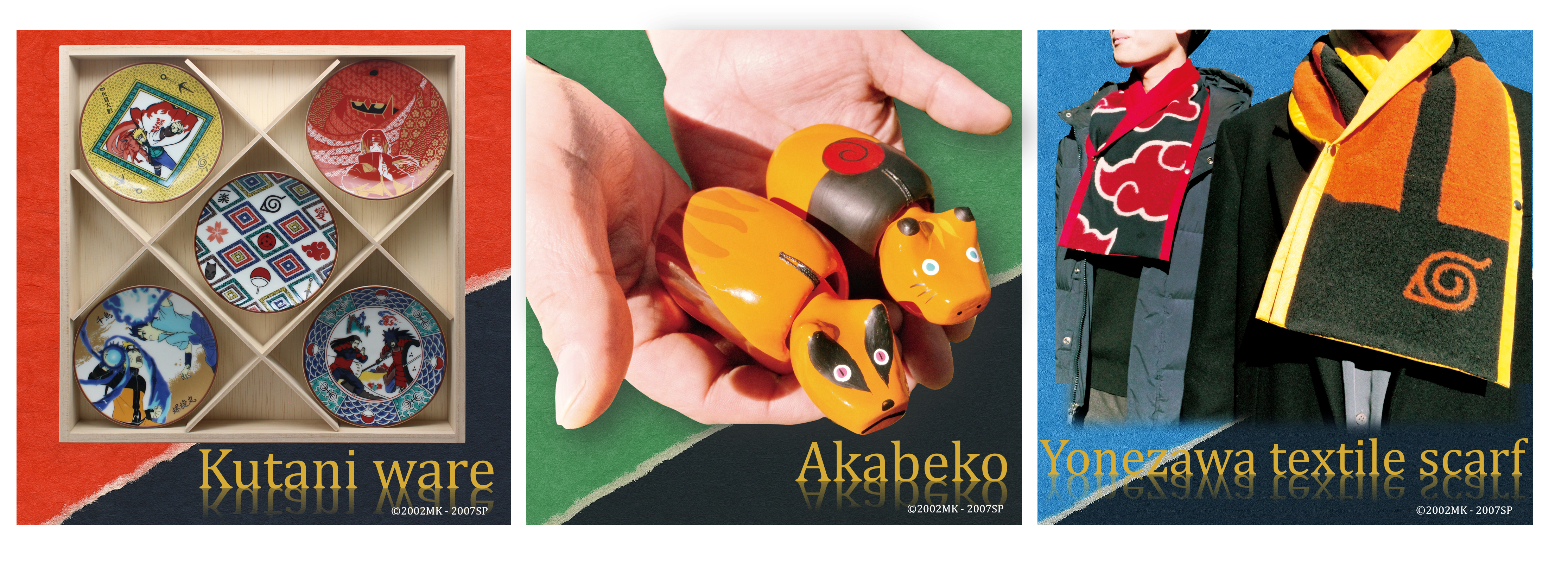AN-IPPON product from NARUTO SHIPPUDEN collaboration product lineup images. Kutani Ware Decorative Plates NARUTO SHIPPUDEN (5 plates per set)   Yonezawa Textile Scarf NARUTO SHIPPUDEN (Available in 2 designs)  Akabeko Figures NARUTO SHIPPUDEN (5 pieces per set / 2 variations)
