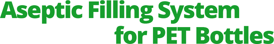 Aseptic Filling System for PET Bottles